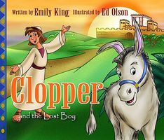 Cover of Clopper and the Lost Boy: The Story of Jesus and His First Visit to the Temple by Emily King