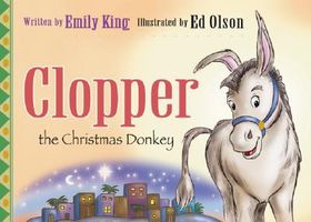 Cover of Clopper the Christmas Donkey by Emily King