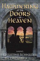 Hammering at the Doors of Heaven
