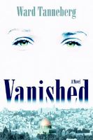 Cover of Vanished by Ward M. Tanneberg