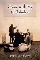 Cover of Come with Me to Babylon by Paul M. Levitt