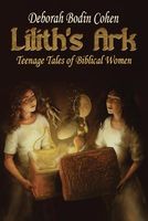 Lilith's Ark: Teenage Tales of Biblical Women