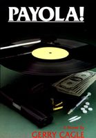 Cover of Payola! by Gerry Cagle