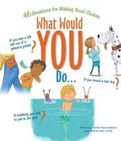 Cover of What Would You Do? by Jennifer Moore-Mallinos