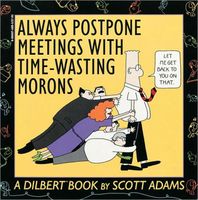 Always Postpone Meetings with Time-Wasting Morons