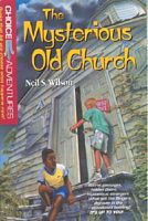 Cover of The Mysterious Old Church by Neil S. Wilson