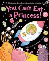 You Can't Eat a Princess!