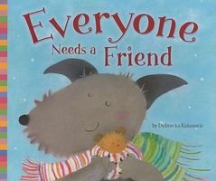 Everyone Needs a Friend