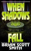 When Shadows Fall