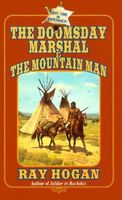 The Doomsday Marshal and the Mountain Man