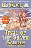 Trail Of The Silver Saddle