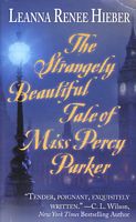 The Strangely Beautiful Tale of Miss Percy Parker