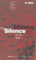 Cover of Silence of the Sea // Le Silence de La Mer: A Novel of French Resistance During the Second World War by 'Vercors' by Vercors
