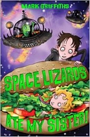 Space Lizards Ate My Sister!