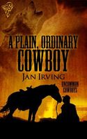 Cover of A Plain, Ordinary Cowboy by Jan Irving