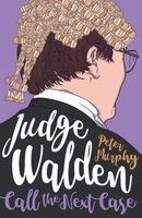 Judge Walden - Call the Next Case