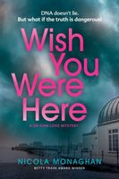 Cover of Wish You Were Here by Nicola Monaghan