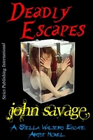 Cover of Deadly Escapes by John Savage