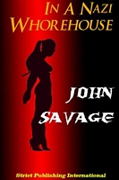 Cover of In A Nazi Whorehouse by John Savage
