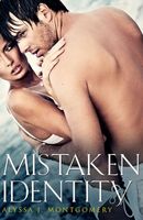 Cover of Mistaken Identity by Alyssa J. Montgomery