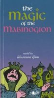 Cover of The Magic of the Mabinogion by Rhiannon Ifans