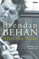 After the Wake: Twenty-One Prose Works Including Previously Unpublished Material
