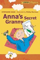 Cover of Anna's Secret Granny by Stephanie Dagg