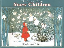 Cover of The Story of the Snow Children by Sibylle Von Olfers