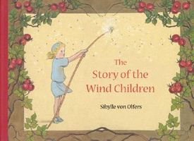 Cover of The Story of the Wind Children by Sibylle Von Olfers