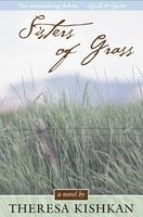 Cover of Sisters of Grass by Theresa Kishkan