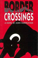 Cover of Border Crossings by John Fairweather
