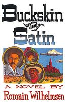 Cover of Buckskin & Satin by Romain Wilhelmsen