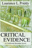 Cover of Critical Evidence by Laurance L. Priddy
