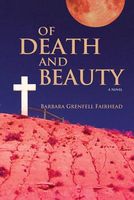 Cover of Of Death and Beauty by Barbara Grenfell Fairhead