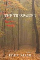 Cover of The Trespasser by Edra Ziesk