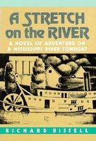 Cover of Stretch on the River by Richard Bissell