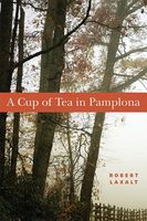 Cover of A Cup of Tea in Pamplona by Robert Laxalt
