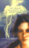 Cover of The Height and Depth of Everything by Katharine Haake