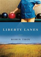 Cover of Liberty Lanes by Robin Troy