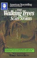 The Walking Trees: and Other Scary Stories