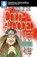 Queen of the Cold-Blooded Tales