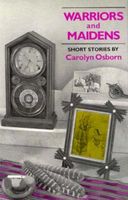 Cover of Warriors and Maidens by Carolyn Osborn