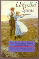 Unbridled Spirits: Short Fiction about Women in the Old West