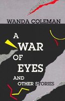 Cover of A War of Eyes and Other Stories by Wanda Coleman