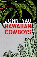 Cover of Hawaiian Cowboys by John Yau