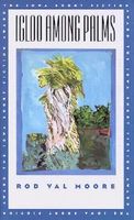 Cover of Igloo Among Palms by Rod Val Moore
