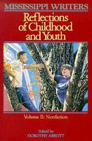 Cover of Mississippi Writers: Reflections of Childhood and Youth, Volume II by Dorothy R. Abbott