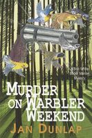 Murder on Warbler Weekend