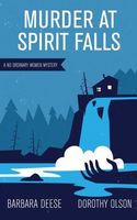 Cover of Murder at Spirit Falls by Barbara Deese