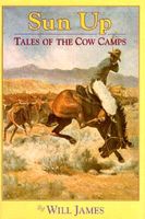 Sun Up: Tales of the Cow Camps